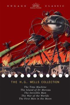 H. G. Wells Collection: 5 Novels (The Time Machine, The Island of Dr. Moreau, The Invisible Man, The War of the Worlds, and The First Men in the Moon) (eBook, ePUB) - Wells, H. G.