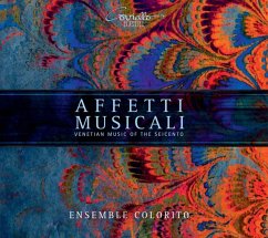 Affetti Musicali-Venetian Music Of The Seicento - Ensemble Colorito