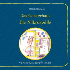 Das Geisterhaus - Die Nilkrokodile (eBook, ePUB) - Klee, Wolfgang