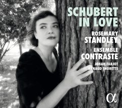 Schubert In Love-Lieder - Standley,Rosemary/Ensemble Contraste