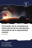 Formación de la competencia intercultural de los estudiantes extranjeros de la especialidad médica