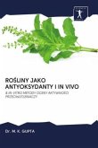 RO¿LINY JAKO ANTYOKSYDANTY I IN VIVO