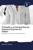 O Desafio e as Perspectivas da Pequena Empresa em Etiópia: