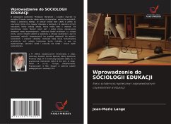 Wprowadzenie do SOCIOLOGII EDUKACJI - Lange, Jean-Marie