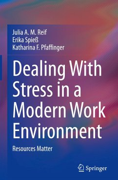 Dealing With Stress in a Modern Work Environment - Reif, Julia A. M.;Spieß, Erika;Pfaffinger, Katharina F.