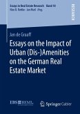 Essays on the Impact of Urban (Dis-)Amenities on the German Real Estate Market