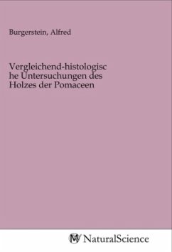 Vergleichend-histologische Untersuchungen des Holzes der Pomaceen