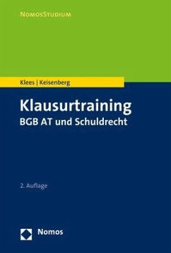 Klausurtraining BGB AT und Schuldrecht - Klees, Andreas;Keisenberg, Johanna