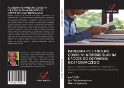 PANDEMIA PO PANDEMII COVID-19: NIEBIESKI ¿LAD NA DRODZE DO O¿YWIENIA GOSPODARCZEGO - Obi, Amos;Obi-keleoghene, Lios;Ogbonna, Okorie