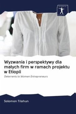 Wyzwania i perspektywy dla ma¿ych firm w ramach projektu w Etiopii - Tilahun, Solomon