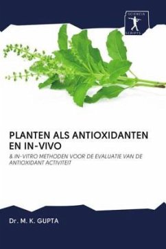 PLANTEN ALS ANTIOXIDANTEN EN IN-VIVO - Gupta, M. K.