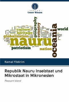 Republik Nauru Inselstaat und Mikrostaat in Mikronesien - Yildirim, Kemal