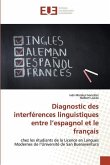 Diagnostic des interférences linguistiques entre l¿espagnol et le français