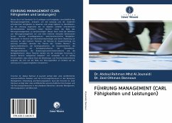 FÜHRUNG MANAGEMENT (CARL Fähigkeiten und Leistungen) - Al Jounaidi, Dr. Abdoul Rahman Mhd;Dannoun, Dr. Zaid Othman