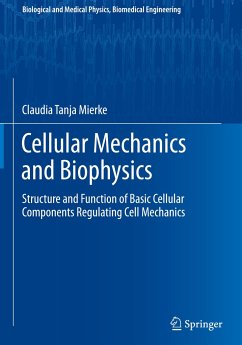 Cellular Mechanics and Biophysics - Mierke, Claudia Tanja