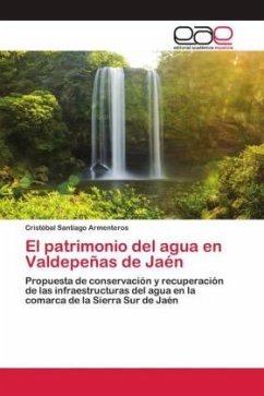 El patrimonio del agua en Valdepeñas de Jaén