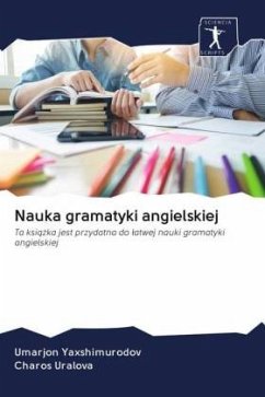 Nauka gramatyki angielskiej - Yaxshimurodov, Umarjon;Uralova, Charos