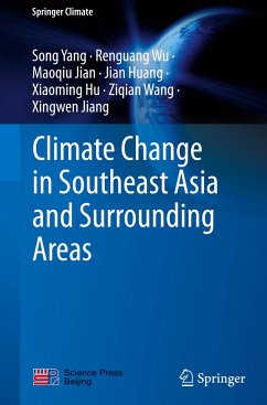 Climate Change in Southeast Asia and Surrounding Areas - Yang, Song;Wu, Renguang;Jian, Maoqiu