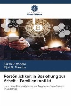 Persönlichkeit in Beziehung zur Arbeit - Familienkonflikt - Vongai, Sarah R.;Themba, Mjoli Q.