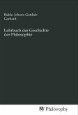 Lehrbuch der Geschichte der Philosophie Lehrbuch der Geschichte der Philosophie
