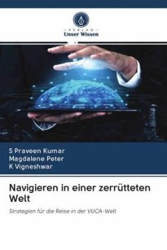 Navigieren in einer zerrütteten Welt - Kumar, S Praveen;Peter, Magdalene;Vigneshwar, K