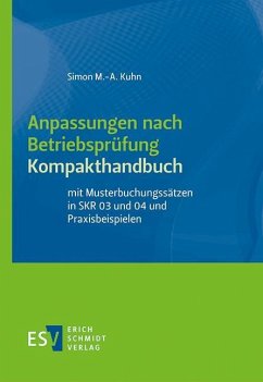 Anpassungen nach Betriebsprüfung, Kompakthandbuch - Kuhn, Simon M.-A.