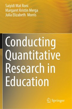 Conducting Quantitative Research in Education - Mat Roni, Saiyidi;Merga, Margaret Kristin;Morris, Julia Elizabeth