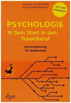 Psychologie: Dein Start in den Traumberuf - Rockstroh, Claudia;Winterfeld, Ulrich