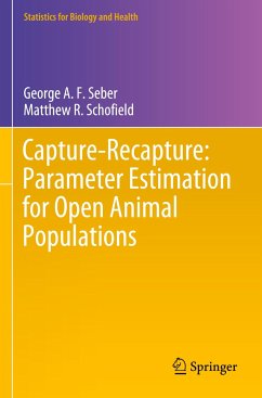 Capture-Recapture: Parameter Estimation for Open Animal Populations - Seber, George A. F.;Schofield, Matthew R.