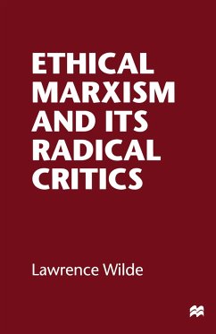 Ethical Marxism and its Radical Critics