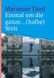 Einmal um die ganze...(halbe) Welt - Bild 1