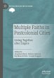 Multiple Faiths in Postcolonial Cities - Bild 1