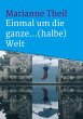 Einmal um die ganze...(halbe) Welt - Bild 1
