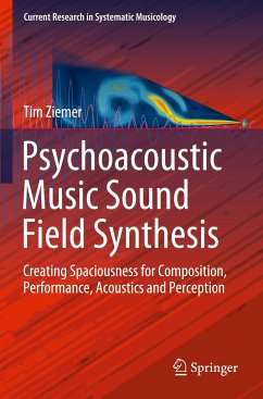 Psychoacoustic Music Sound Field Synthesis - Ziemer, Tim
