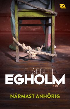 Närmast anhörig (eBook, ePUB) - Egholm, Elsebeth