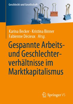 Gespannte Arbeits- und Geschlechterverhältnisse im Marktkapitalismus (eBook, PDF)