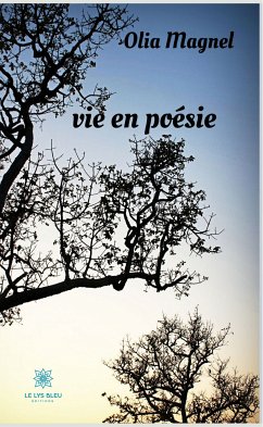 Vie en poésie (eBook, ePUB) - Magnel, Olia