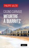 Casino Carnage : Meurtre à Biarritz (eBook, ePUB)