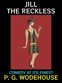 Jill the Reckless (eBook, PDF) - G. Wodehouse, P.