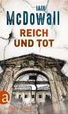 Reich und tot (eBook, ePUB)