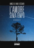 L'Amore senza tempo (eBook, ePUB)