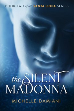 The Silent Madonna (eBook, ePUB) - Damiani, Michelle