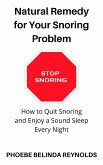 Natural Remedy for Your Snoring Problem (eBook, ePUB)