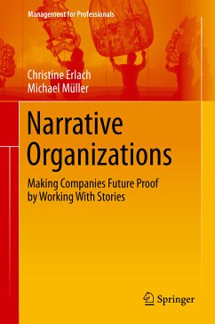 Narrative Organizations (eBook, PDF) - Erlach, Christine; Müller, Michael