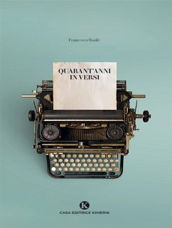 Quarant'anni in versi (eBook, ePUB) - Basile, Francesco