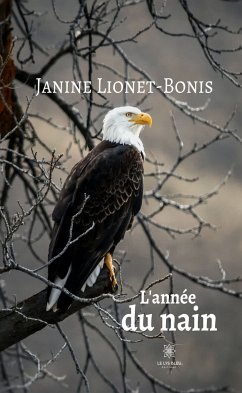 L'année du nain (eBook, ePUB) - Lionet-Bonis, Janine