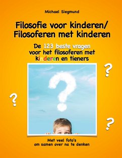 Filosofie voor kinderen / Filosoferen met kinderen (eBook, ePUB) - Siegmund, Michael