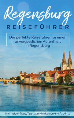 Regensburg Reiseführer (eBook, ePUB)