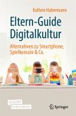 Eltern-Guide Digitalkultur (eBook, PDF)