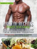 Livro De Receitas Power Sem Carne Para Atletas Veganos (eBook, ePUB)